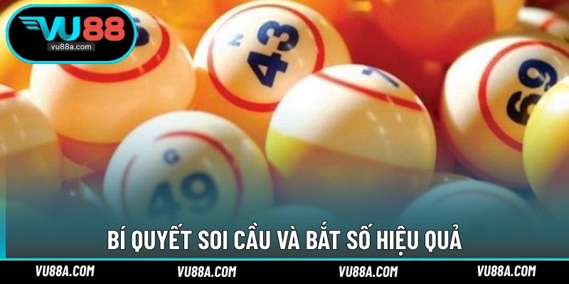 Bí quyết soi cầu và bắt số hiệu quả